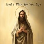 God's Plan for Your Life: Bible Verses & Encouragement God's Plan for Your Life: Bible Verses & Encouragement